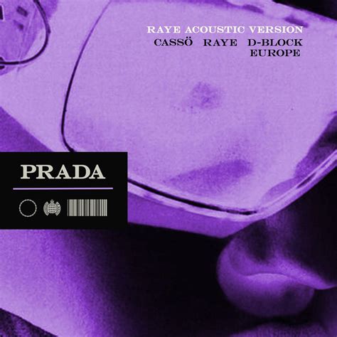 cassö x raye x d block europe - prada|Prada (Cassö, Raye and D.